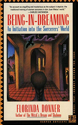 Being-in-Dreaming: An Initiation into the Sorcerers' World (Harper Odyssey S) von HarperOne