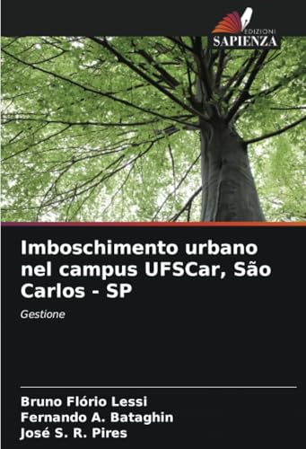 Imboschimento urbano nel campus UFSCar, São Carlos - SP: Gestione von Edizioni Sapienza