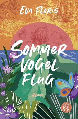 Sommervogelflug: Ein Sommeroman auf Elba von FISCHER Taschenbuch