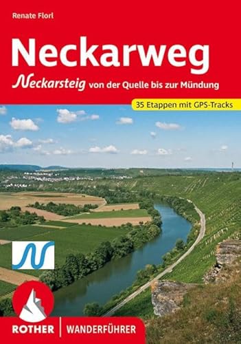 Neckarweg: Mit Neckarsteig - von der Quelle bis zur Mündung. 35 Etappen. Mit GPS-Tracks. (Rother Wanderführer) von Bergverlag Rother