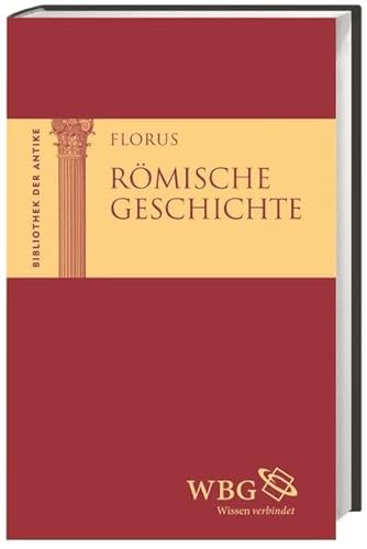Römische Geschichte (Bibliothek der Antike / Einsprachige Leseausgabe der schönsten Klassiker)