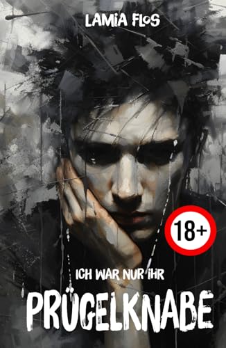 Ich war nur ihr Prügelknabe