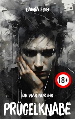 Ich war nur ihr Prügelknabe