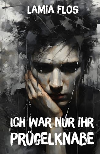 Ich war nur ihr Prügelknabe