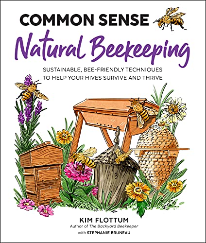 Common Sense Natural Beekeeping: Sustainable, Bee-Friendly Techniques to Help Your Hives Survive and Thrive Common Sense Natural Beekeeping: Sustainable, Bee-Friendly Techniques to Help Your Hives Survive and Thrive von Quarry Books