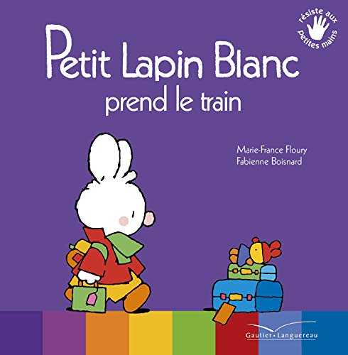 Petit Lapin Blanc prend le train Petit Lapin Blanc prend le train