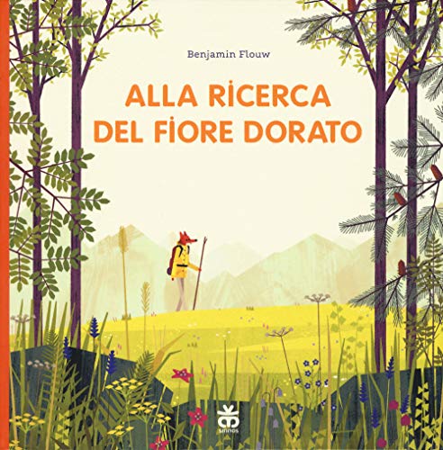 Alla ricerca del fiore dorato. Ediz. a colori (I tradotti) von Sinnos