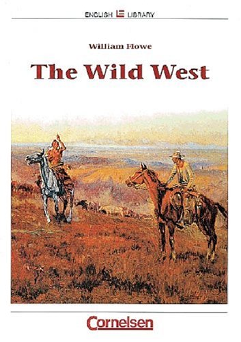 Cornelsen English Library - Themenhefte: 9. Schuljahr, Stufe 2 - The Wild West: Schülerheft von Cornelsen Verlag