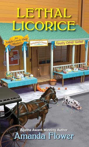 Lethal Licorice (An Amish Candy Shop Mystery, Band 2)