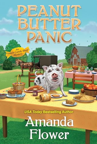 Peanut Butter Panic (An Amish Candy Shop Mystery, Band 7) von Kensington