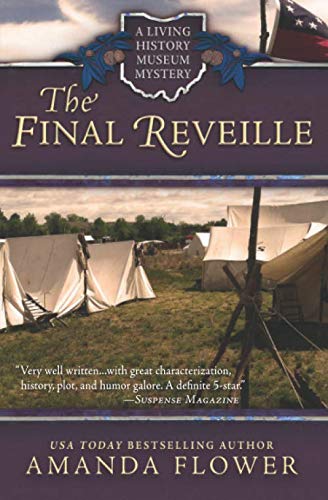 The Final Reveille (Living History Museum Mystery, Band 1)