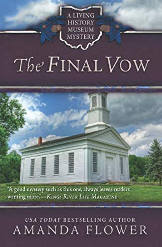 The Final Vow (Living History Museum Mystery, Band 3) von Independently published
