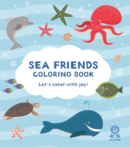 SEA FRIENDS COLORING BOOK: Let's color with joy! von Independently published