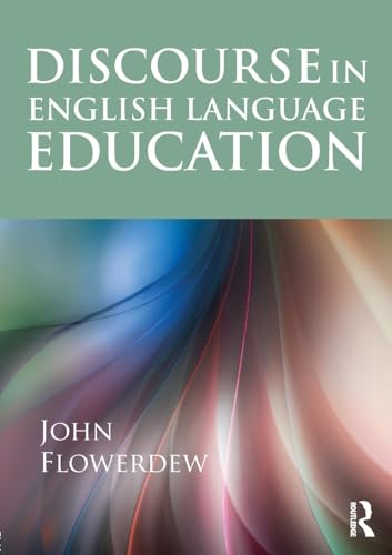Discourse in English Language Education von Routledge
