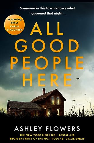 All Good People Here: the gripping debut crime thriller from the host of the hugely popular #1 podcast Crime Junkie, a No1 New York Times bestseller von HarperCollins