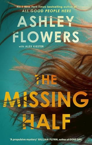 The Missing Half: The gripping New York Times bestseller from the host of Crime Junkie von Constable