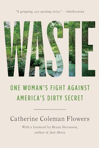 Waste: One Woman’s Fight Against America’s Dirty Secret (The Studs and Ida Terkel Award) von The New Press