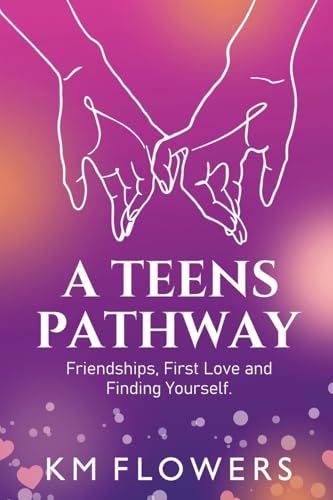 A Teens Pathway: Friendships, First Love and Finding Yourself von eBookIt.com
