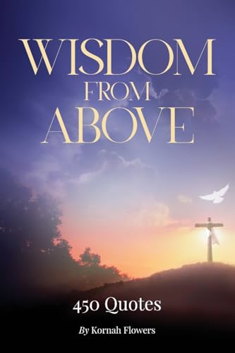 Wisdom from Above: 450 Quotes von ARPress