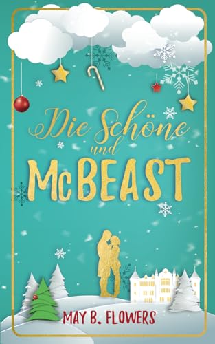 Die Schöne und McBeast: Eine Weihnachtsnovelle mit Humor und Herz