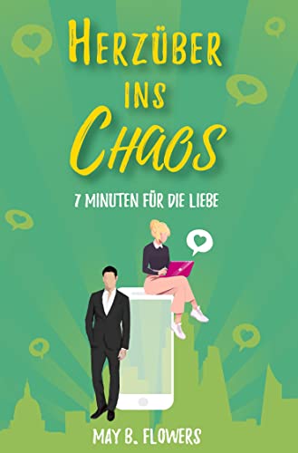 Herzüber ins Chaos: 7 Minuten für die Liebe