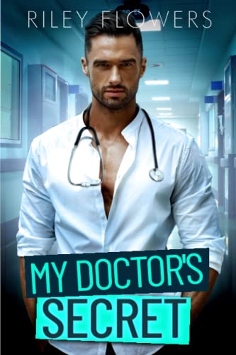 My Doctor's Secret: Ein Second Chance - Liebesroman (Secret Lovestories, Band 1)