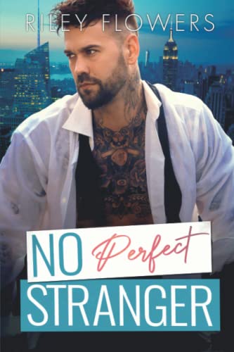 No Perfect Stranger: Liebesroman (Carter Brothers Lovestories) No Perfect Stranger: Liebesroman (Carter Brothers Lovestories) von Independently published