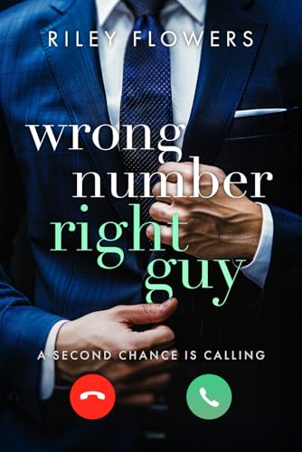 Wrong Number - Right Guy: Ein Second Chance - Liebesroman (From Wrong to Right Lovestories, Band 1) Wrong Number - Right Guy: Ein Second Chance - Liebesroman (From Wrong to Right Lovestories, Band 1) von Independently published