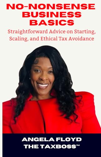 No-Nonsense Business Basics: Straightforward Advice on Starting, Scaling, and Ethical Tax Avoidance von Expert Press