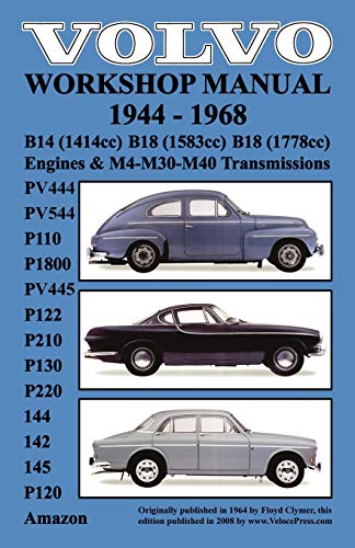Volvo 1944-1968 Workshop Manual Pv444, Pv544 (P110), P1800, Pv445, P122 (P120 & Amazon), P210, P130, P220, 144, 142 & 145 von Veloce Enterprises, Inc.
