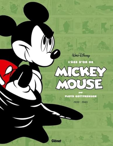 L'âge d'or de Mickey Mouse - Tome 03: 1939/1940 - Mickey contre le Fantôme noir et autres histoires L'âge d'or de Mickey Mouse - Tome 03: 1939/1940 - Mickey contre le Fantôme noir et autres histoires von Glénat Manga