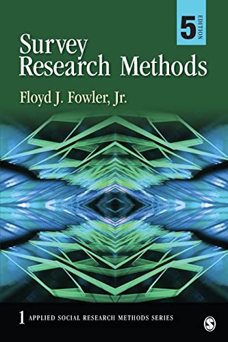 Survey Research Methods (Applied Social Research Methods, Band 1) von Sage Publications
