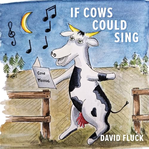 If Cows Could Sing von Austin Macauley