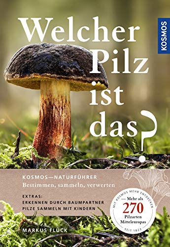 Welcher Pilz ist das?: Extra. Pilze und ihre Baumpartner