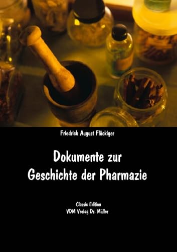 Dokumente zur Geschichte der Pharmazie
