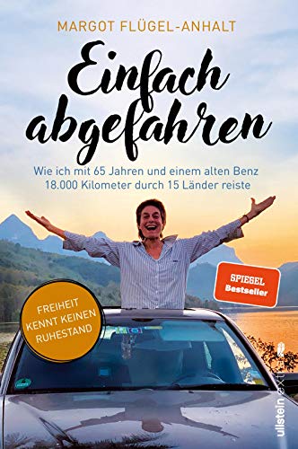 Einfach abgefahren: Wie ich mit 65 Jahren und einem alten Benz 18.000 Kilometer durch 15 Länder reiste | Freiheit kennt keinen Ruhestand - mit 65 Jahren im alten Benz nach Südostasien!