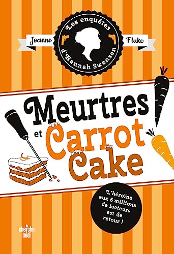 Les Enquêtes d'Hannah Swensen - Tome 9 Meurtres et carrot cake