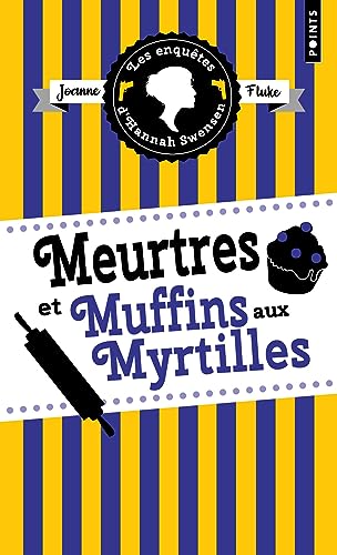 Les Enquêtes d'Hannah Swensen, tome 3: Meurtres et muffins aux myrtilles Les Enquêtes d'Hannah Swensen, tome 3: Meurtres et muffins aux myrtilles von POINTS