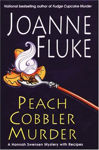 Peach Cobbler Murder (Hannah Swansen Mysteries)
