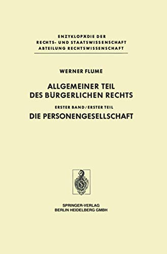 Allgemeiner Teil des Bürgerlichen Rechts: Erster Teil Die Personengesellschaft (Abteilung Rechtswissenschaft) von Springer