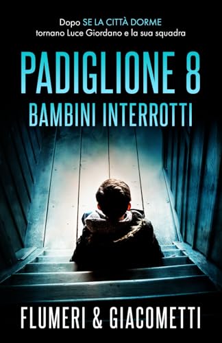 Padiglione 8.: Bambini interrotti (FiatLux) von Independently published