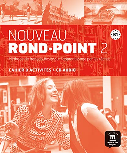 Nouveau Rond-Point 2 B1 Zeszyt cwiczen + CD: Noveau Rond Point 2 Cahier d'exercises