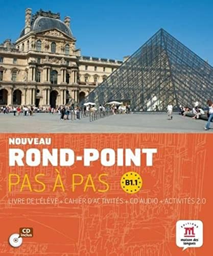 Rond point pas à pas B1-1. Cahier d'exercices: Nouveau Rond-Point Pas à Pas B1.1 Livre de l´éleve+ Cahier d'exercises + CD