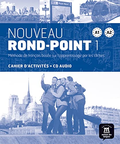 Noveau Rond Point 1 Cahier d'exercises: Noveau Rond Point 1 Cahier d'exercises