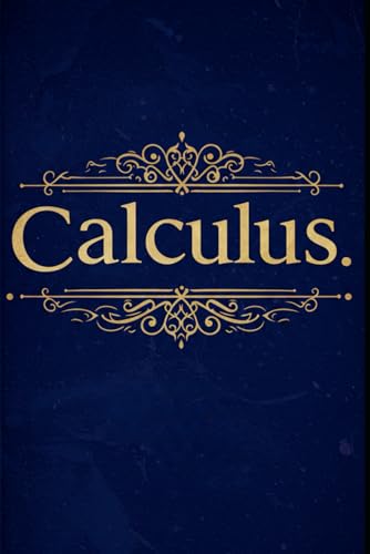 Calculus: With Full Python Code (Golden Dawn Engineering) von Independently published