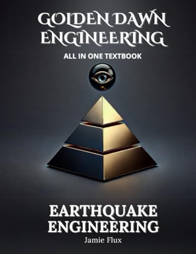 Earthquake Engineering All in One Textbook (Golden Dawn Engineering All in One Textbooks) von Independently published