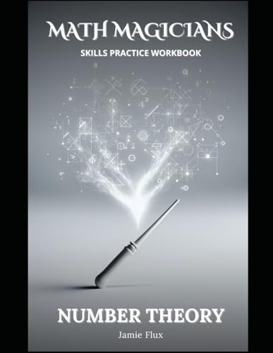 Number Theory Skills Practice Workbook (Math Magicians) von Independently published