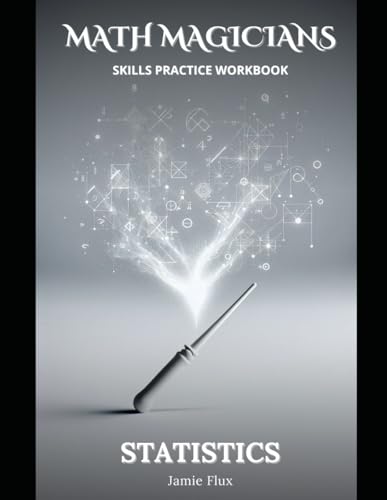 Statistics Skills Practice Workbook (Math Magicians) von Independently published