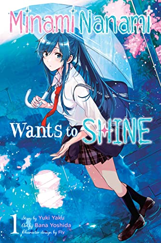 Nanami Minami Wants to Shine, Vol. 1: Volume 1 (MINAMI NANAMI WANTS TO SHINE GN) von Yen Press