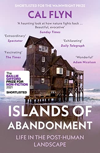 Islands of Abandonment: Life in the Post-Human Landscape von William Collins